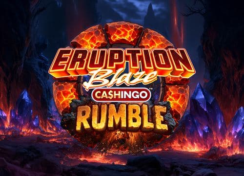 Eruption Blaze Cashingo Rumble