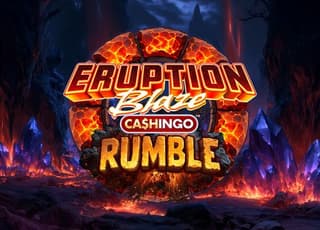 Eruption Blaze Cashingo Rumble