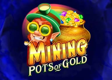 Mining Pots of Gold