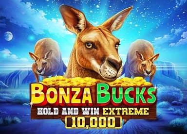 Bonza Bucks Hold and Win Extreme 10000