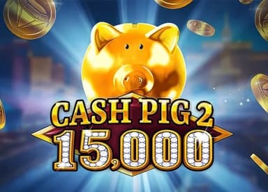 Cash Pig 2 15000