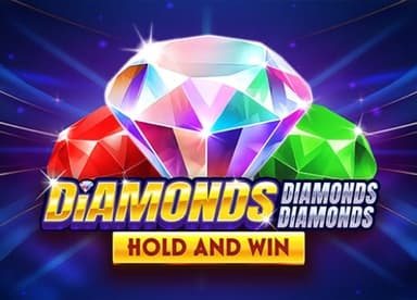 Diamonds Diamonds Diamonds Hold and Win