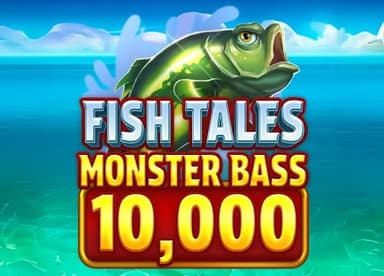 Fish Tales Monster Bass 10,000