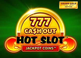 Hot Slot 777 Cash Out Grand Gold Edition