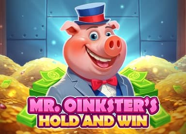 Mr Oinksters Hold and Win