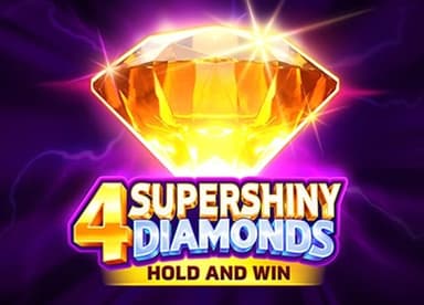 4 Supershiny Diamonds Hold and Win