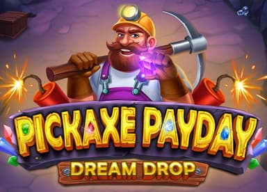 Pickaxe Payday Action Collect Dream Drop