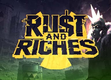 Rust and Riches