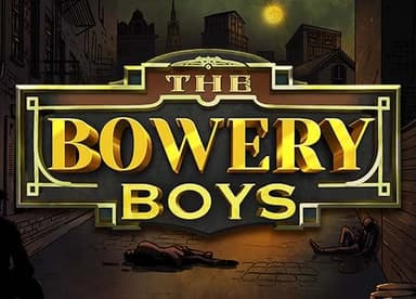 The Bowery Boys