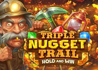 Triple Nugget Trail Hold and Win