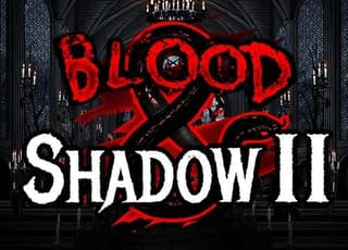 Blood And Shadow 2