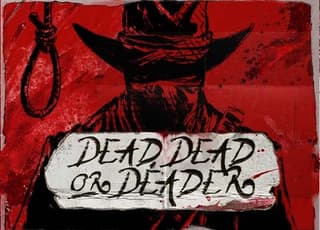 Dead Dead Or Deader