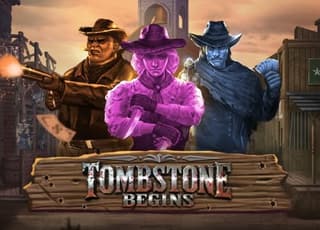 Tombstone Begins