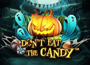 Don't Eat the Candy