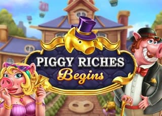 Piggy Riches Begins