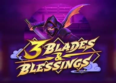 3 Blades and Blessings