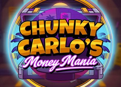 Chunky Carlos Money Mania