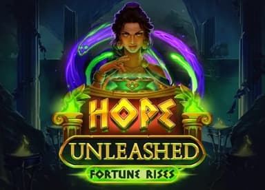 Hope Unleashed Fortune Rises