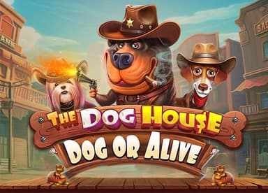 The Dog House - Dog or Alive