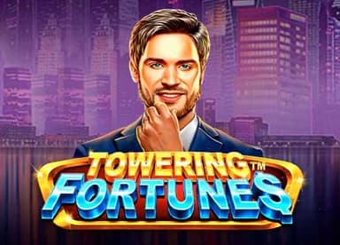 Towering Fortunes