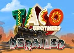 Taco Brothers Derailed