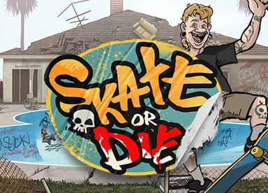 Skate or Die