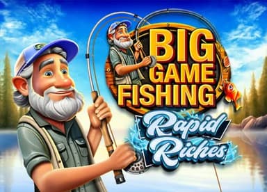 Big Game Fishing Rapid Riches